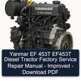 Yanmar EF 453T EF453T Diesel Tractor Factory Service Repair Manual - Improved - Download PDF