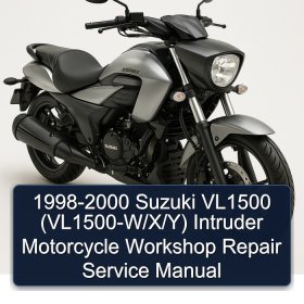 1998-2000 Suzuki VL1500 (VL1500-W/X/Y) Intruder Motorcycle Workshop Repair Service Manual