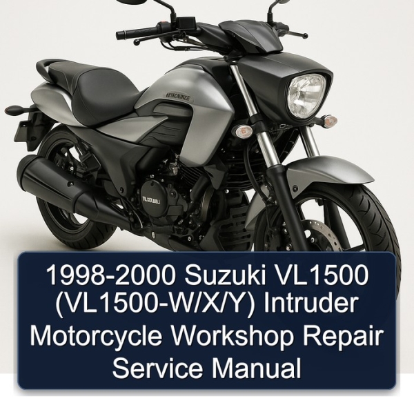 1998-2000 Suzuki VL1500 (VL1500-W/X/Y) Intruder Motorcycle Workshop Repair Service Manual