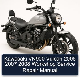 Kawasaki VN900 Vulcan 2006 2007 2008 Workshop Service Repair Manual