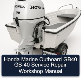 Honda Marine Outboard GB40 GB-40 Service Repair Workshop Manual