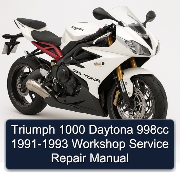 Triumph 1000 Daytona 998cc 1991-1993 Workshop Service Repair Manual