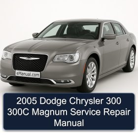 2005 Dodge Chrysler 300 300C Magnum Service Repair Manual