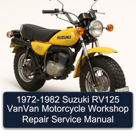1972-1982 Suzuki RV125 VanVan Motorcycle Workshop Repair Service Manual