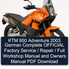 KTM 950 Adventure 2003 German Complete OFFICIAL Factory Service / Repair / Full Workshop Manual and Owners Manual PDF Download