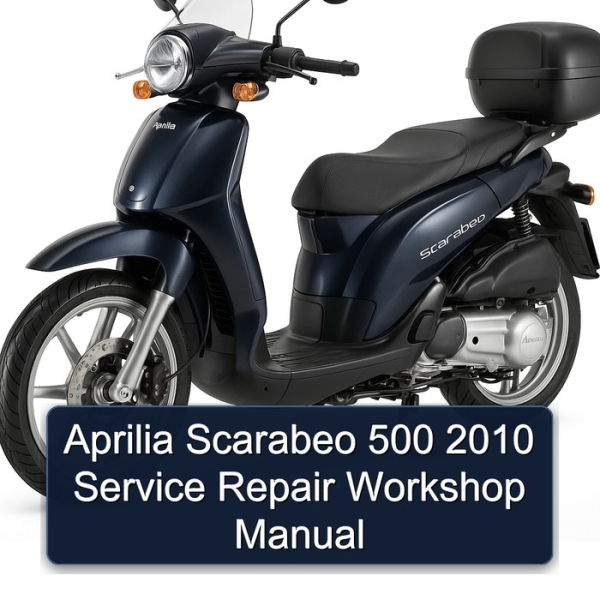 Aprilia Scarabeo 500 2010 Service Repair Workshop Manual