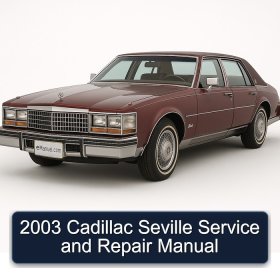 2003 Cadillac Seville Service and Repair Manual