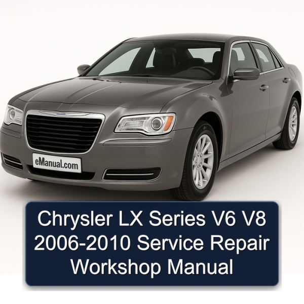 Chrysler LX Series V6 V8 2006-2010 Service Repair Workshop Manual