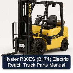 Hyster R30ES (B174) Electric Reach Truck Parts Manual