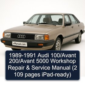 1989-1991 Audi 100/Avant 200/Avant 5000 Workshop Repair & Service Manual (2 109 pages iPad-ready)