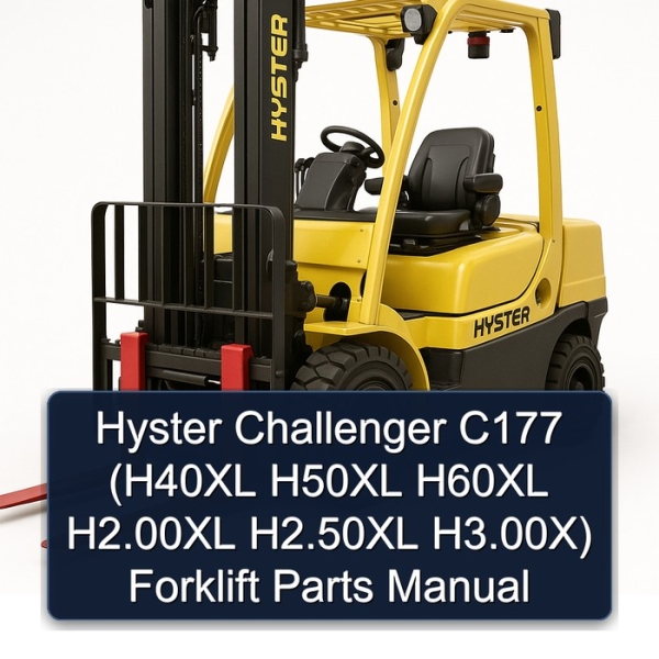 Hyster Challenger C177 (H40XL H50XL H60XL H2.00XL H2.50XL H3.00X) Forklift Parts Manual