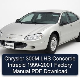 Chrysler 300M LHS Concorde Intrepid 1999-2001 Factory Manual PDF Download