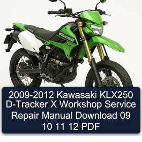 2009-2012 Kawasaki KLX250 D-Tracker X Workshop Service Repair Manual Download 09 10 11 12 PDF