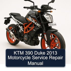KTM 390 Duke 2013 Motorcycle Service Repair Manual