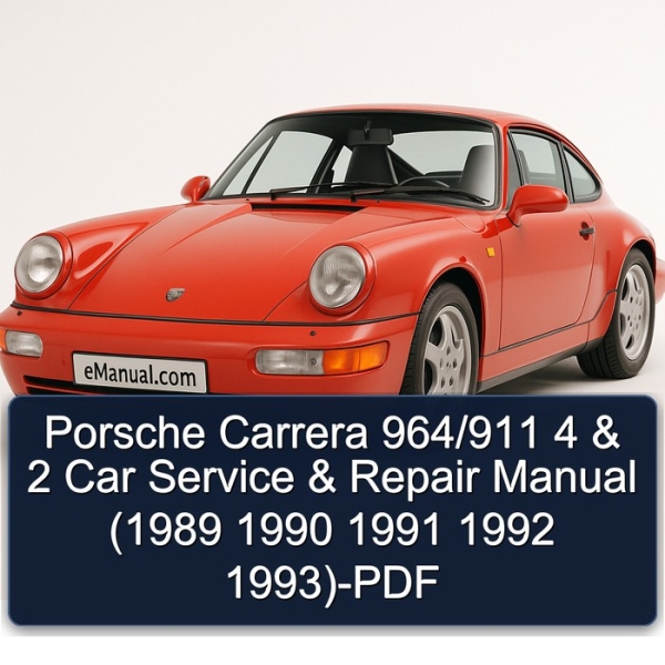 Porsche Carrera 964/911 4 & 2 Car Service & Repair Manual (1989 1990 1991 1992 1993)-PDF