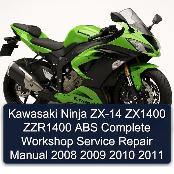 Kawasaki Ninja ZX-14 ZX1400 ZZR1400 ABS Complete Workshop Service Repair Manual 2008 2009 2010 2011
