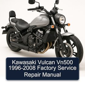 Kawasaki Vulcan Vn500 1996-2008 Factory Service Repair Manual