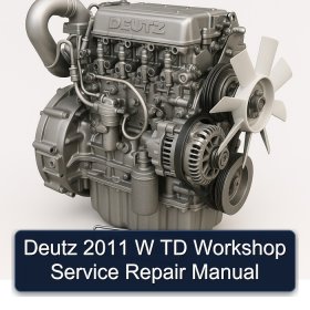 Deutz 2011 W TD Workshop Service Repair Manual