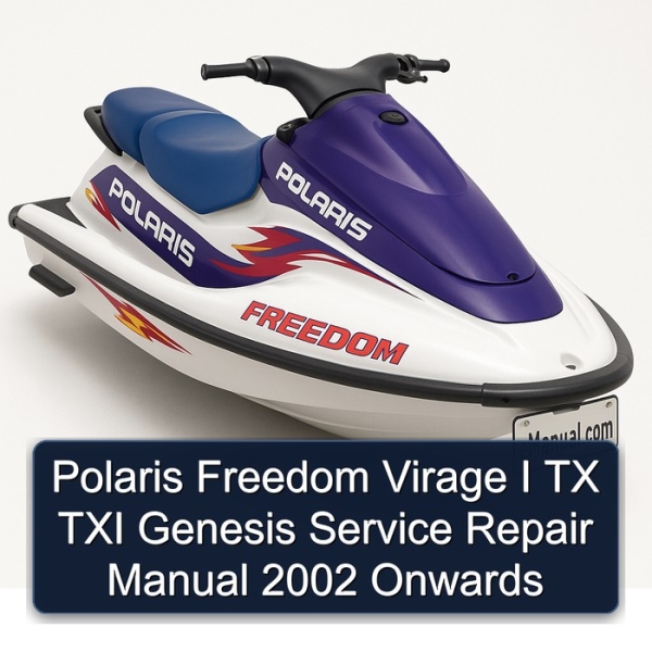 Polaris Freedom Virage I TX TXI Genesis Service Repair Manual 2002 Onwards