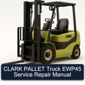 CLARK PALLET Truck EWP45 Service Repair Manual