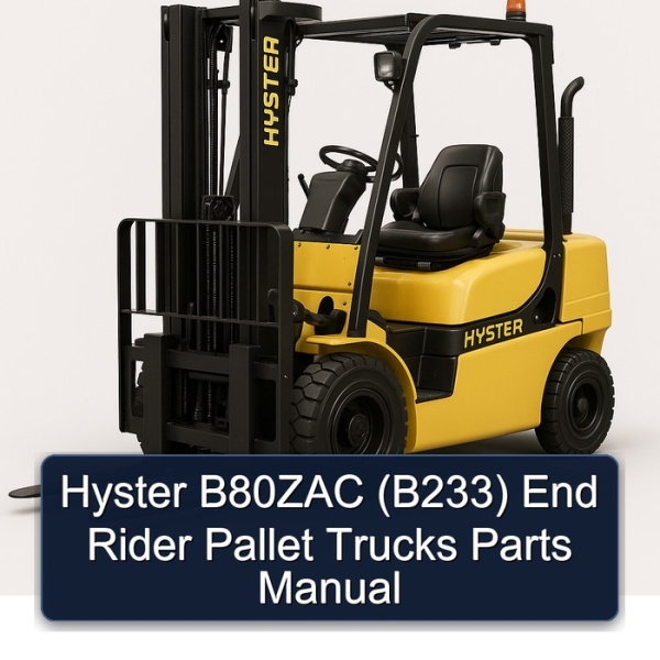 Hyster B80ZAC (B233) End Rider Pallet Trucks Parts Manual