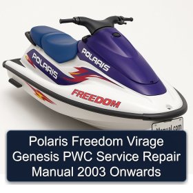 Polaris Freedom Virage Genesis PWC Service Repair Manual 2003 Onwards