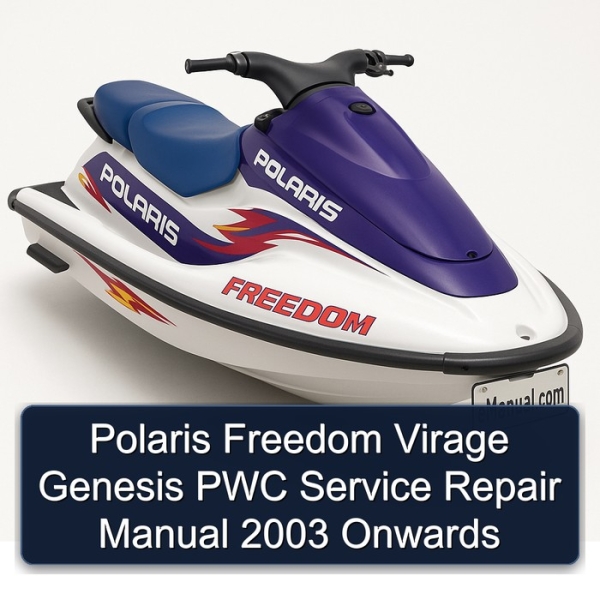 Polaris Freedom Virage Genesis PWC Service Repair Manual 2003 Onwards