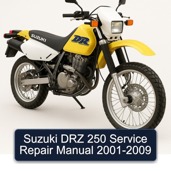 Suzuki DRZ 250 Service Repair Manual 2001-2009