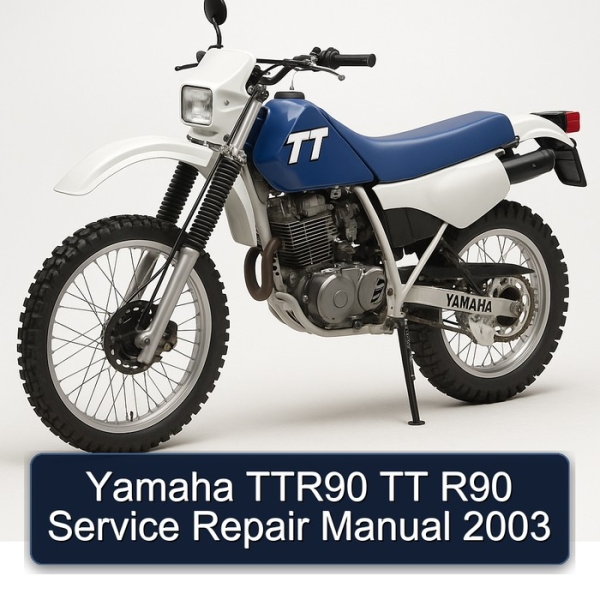 Yamaha TTR90 TT R90 Service Repair Manual 2003