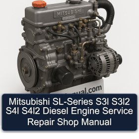 Mitsubishi SL-Series S3l S3l2 S4l S4l2 Diesel Engine Service Repair Shop Manual