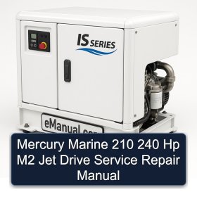 Mercury Marine 210 240 Hp M2 Jet Drive Service Repair Manual