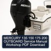 MERCURY 135 150 175 200 OUTBOARD Service Manual Workshop PDF Download