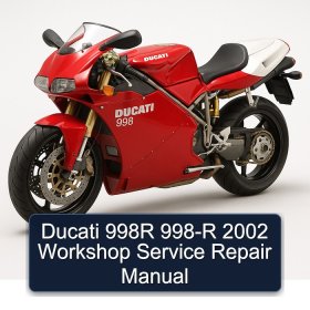 Ducati 998R 998-R 2002 Workshop Service Repair Manual