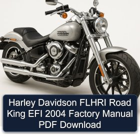 Harley Davidson FLHRI Road King EFI 2004 Factory Manual PDF Download
