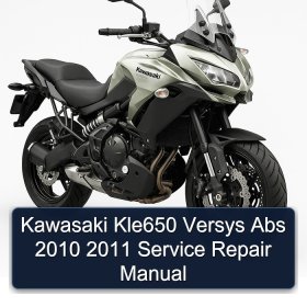 Kawasaki Kle650 Versys Abs 2010 2011 Service Repair Manual
