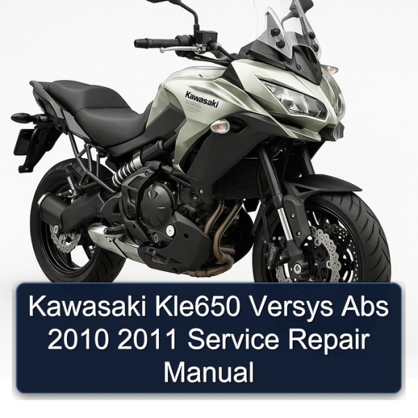 Kawasaki Kle650 Versys Abs 2010 2011 Service Repair Manual