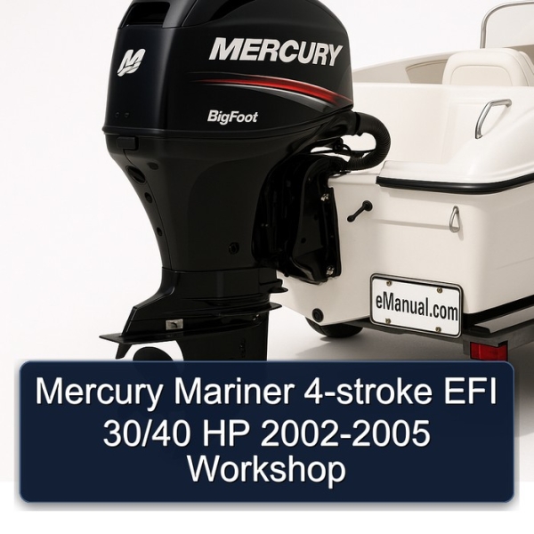 Mercury Mariner 4-stroke EFI 30/40 HP 2002-2005 Workshop