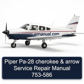 Piper Pa-28 cherokee & arrow Service Repair Manual 753-586