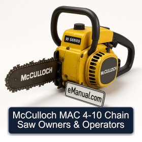 McCulloch MAC 4-10 Chain Saw Owners & Operators