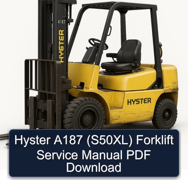 Hyster A187 (S50XL) Forklift Service Manual PDF Download