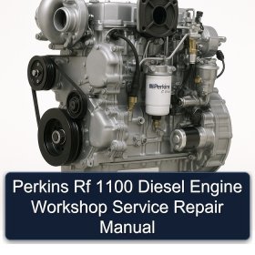 Perkins Rf 1100 Diesel Engine Workshop Service Repair Manual