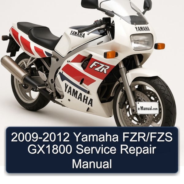 2009-2012 Yamaha FZR/FZS GX1800 Service Repair Manual