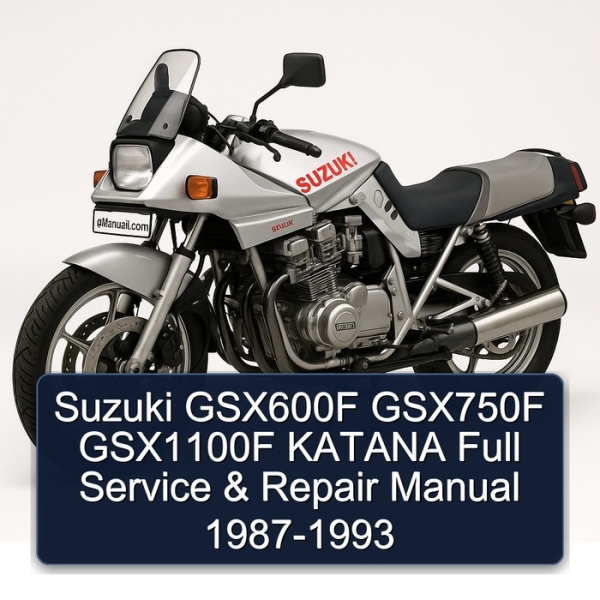 Suzuki GSX600F GSX750F GSX1100F KATANA Full Service & Repair Manual 1987-1993