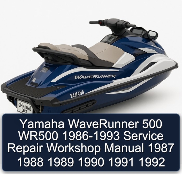Yamaha WaveRunner 500 WR500 1986-1993 Service Repair Workshop Manual 1987 1988 1989 1990 1991 1992