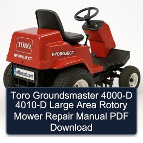 Toro Groundsmaster 4000-D 4010-D Large Area Rotory Mower Repair Manual PDF Download