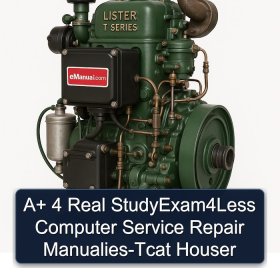 A+ 4 Real StudyExam4Less Computer Service Repair Manualies-Tcat Houser