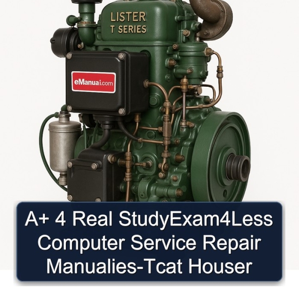 A+ 4 Real StudyExam4Less Computer Service Repair Manualies-Tcat Houser