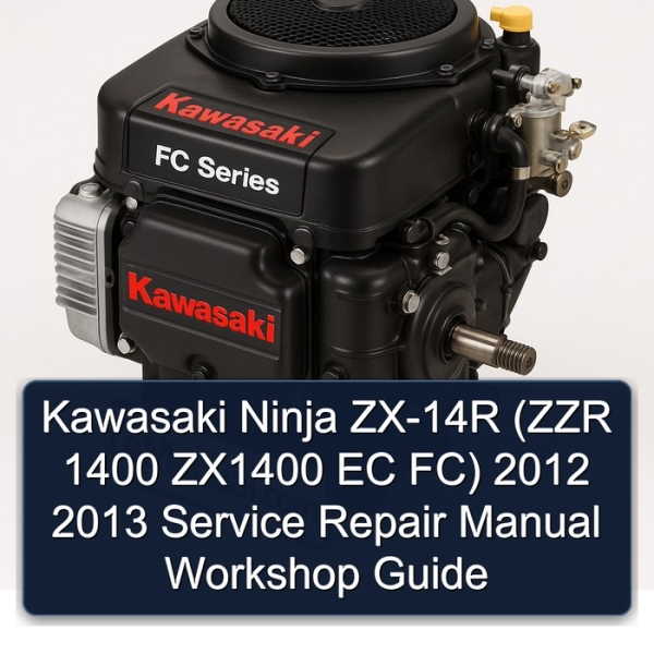 Kawasaki Ninja ZX-14R (ZZR 1400 ZX1400 EC FC) 2012 2013 Service Repair Manual Workshop Guide