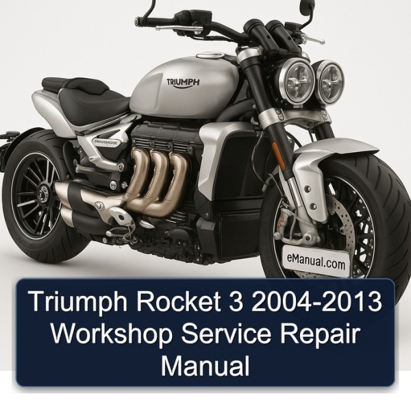 Triumph Rocket 3 2004-2013 Workshop Service Repair Manual
