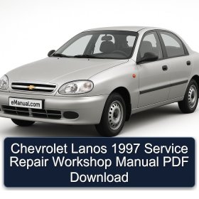 Chevrolet Lanos 1997 Service Repair Workshop Manual PDF Download